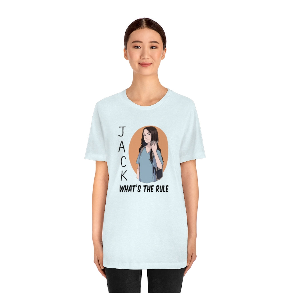Jack WTR | Short Sleeve Tee | What's the Rule