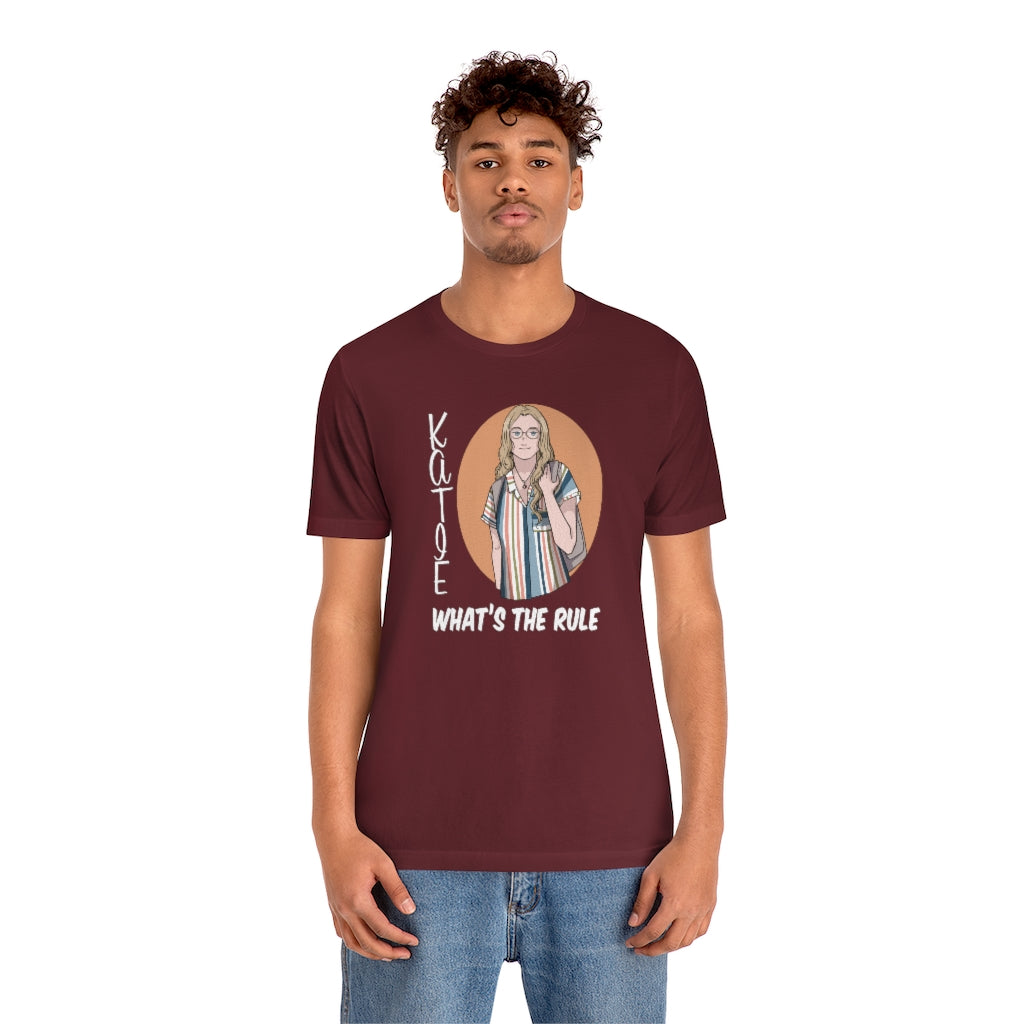 Katie WTR Short Sleeve Tee What's the Rule