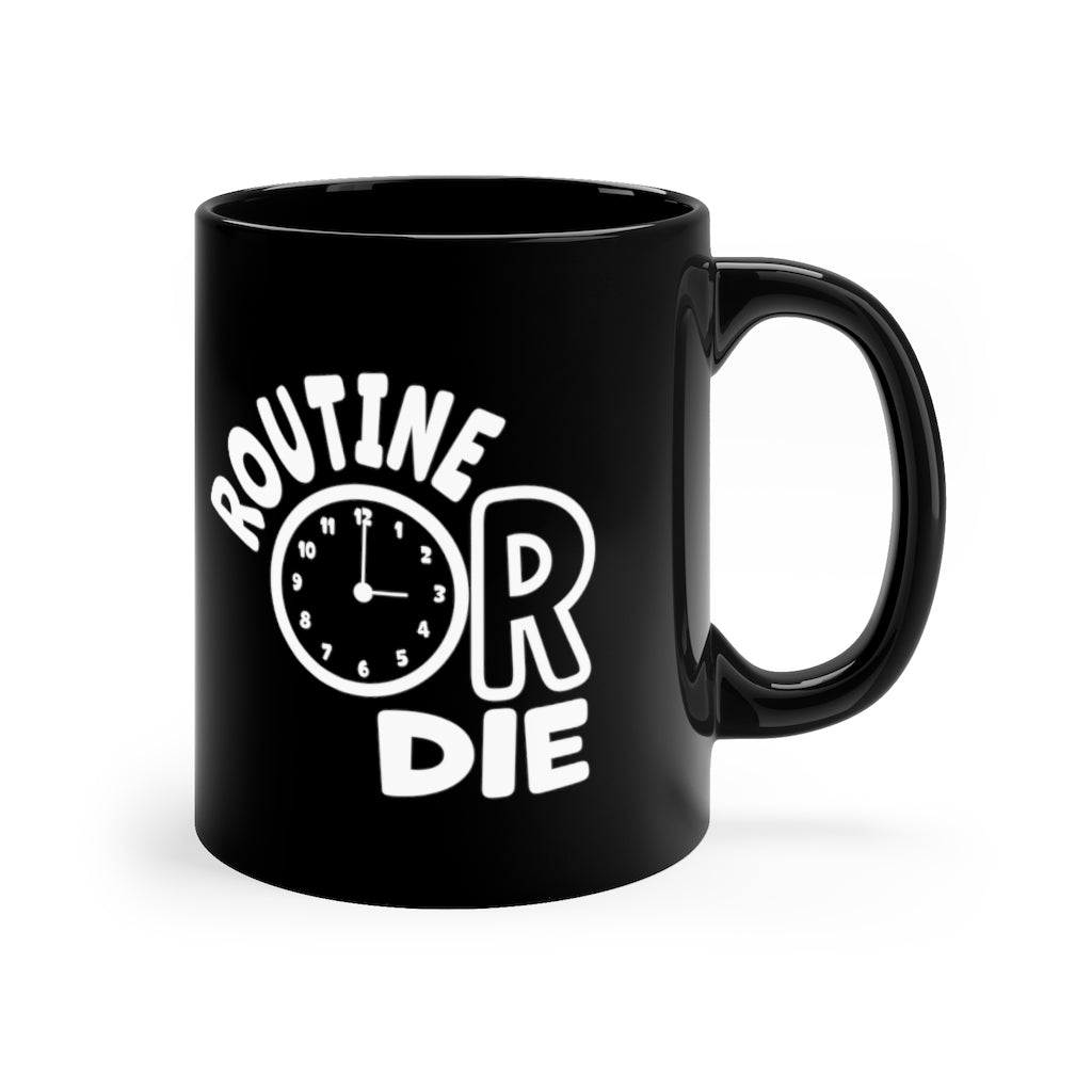 Sam & Jack What's the Rule Routine or Die Mug 11oz Black Mug