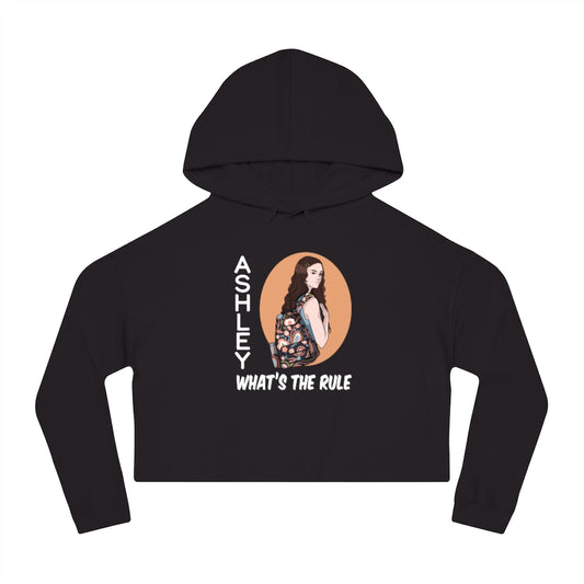 Ashley WTR Women’s Cropped Hooded Sweatshirt What's the Rule