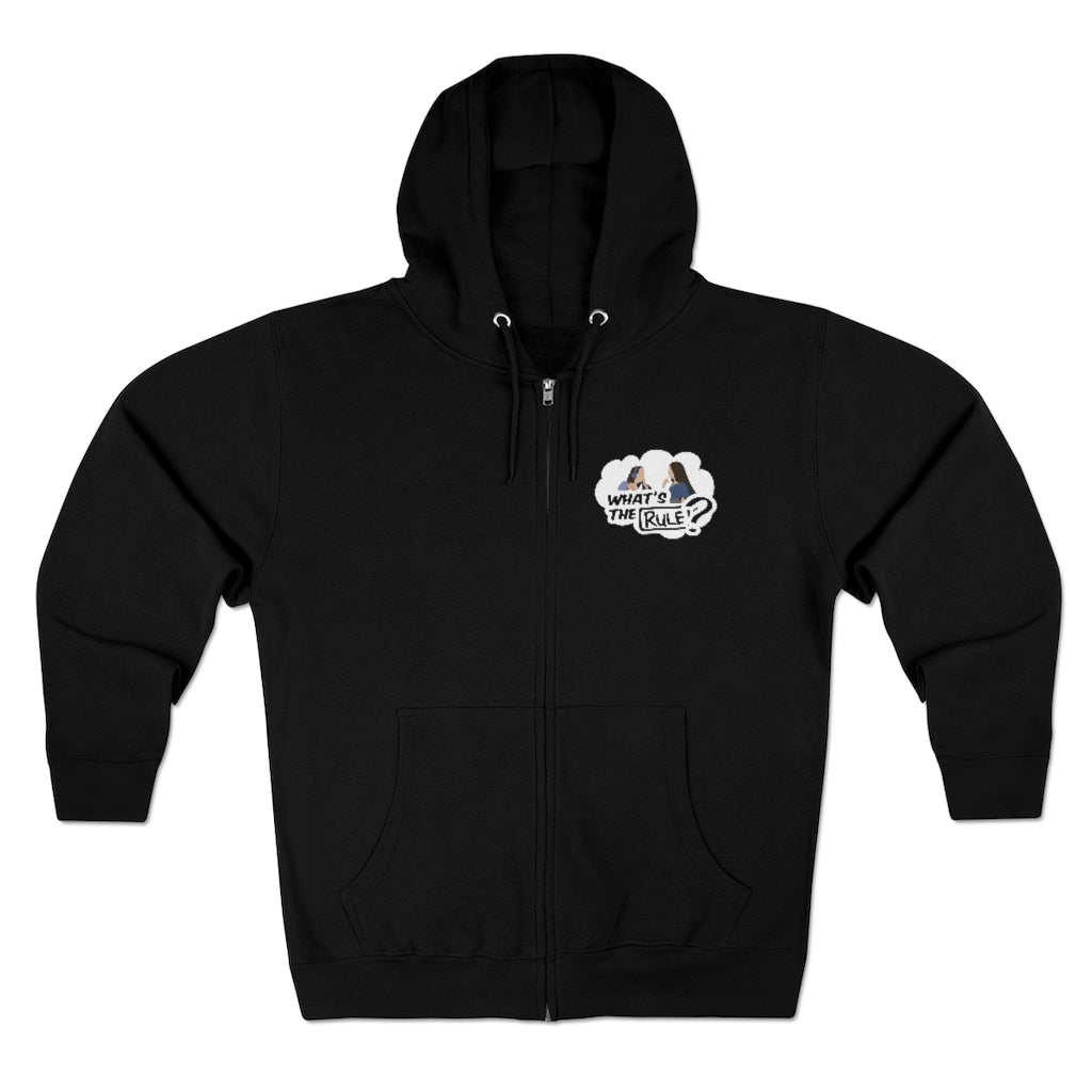Sam & Jack What's the Rule Unisex Premium Full Zip Hoodie