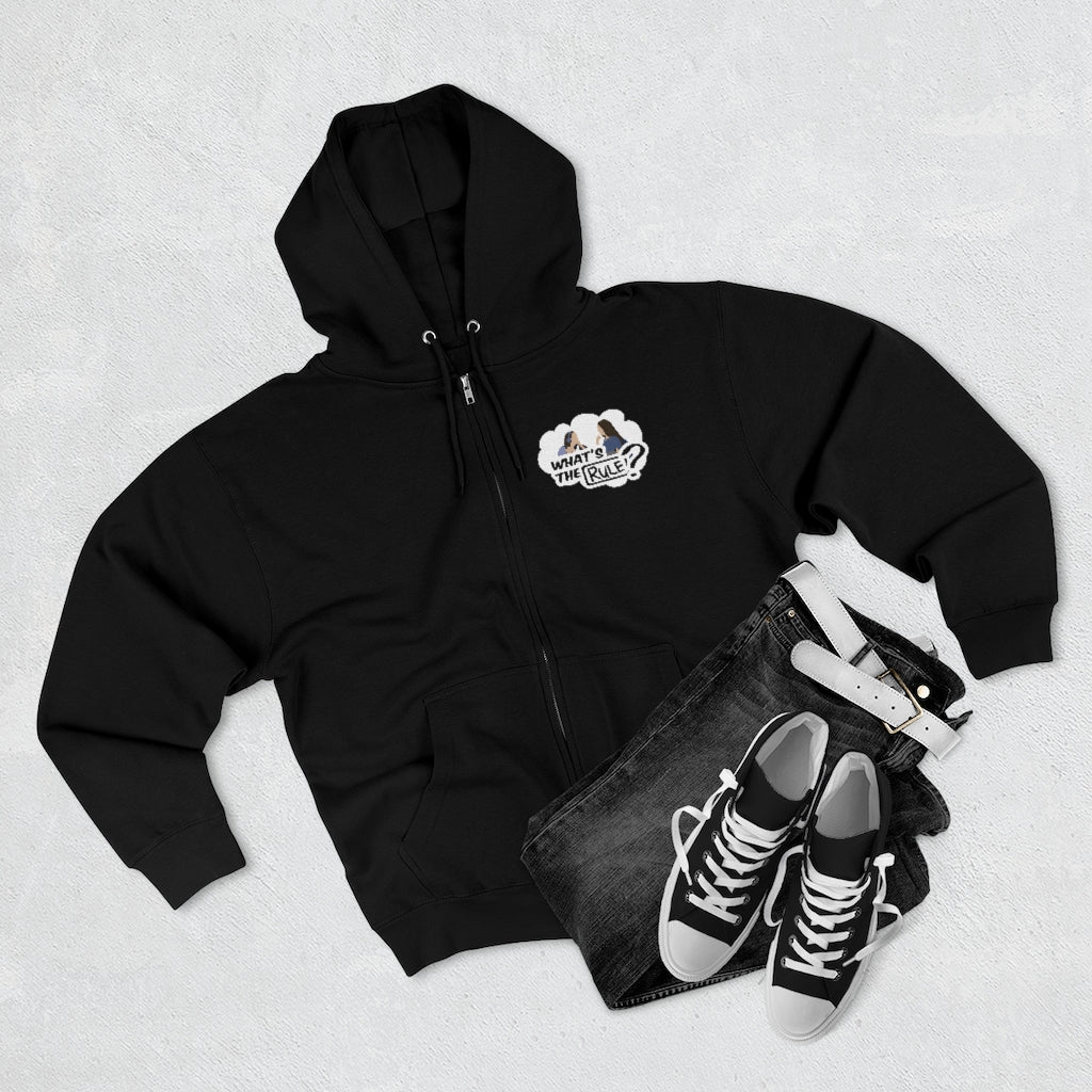 Sam & Jack What's the Rule Unisex Premium Full Zip Hoodie