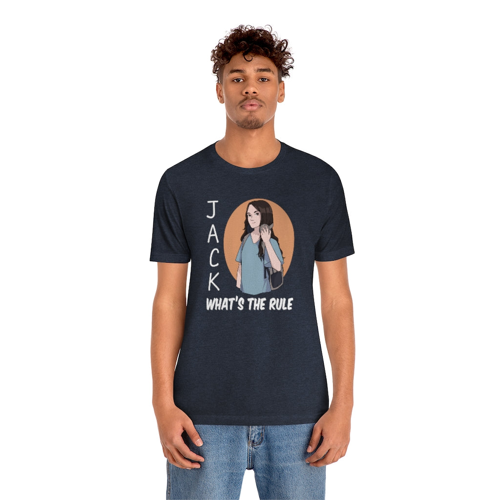 Jack WTR | Short Sleeve Tee | What's the Rule