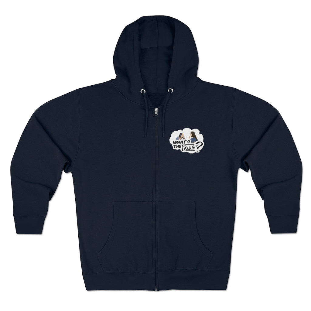 Sam & Jack What's the Rule Unisex Premium Full Zip Hoodie