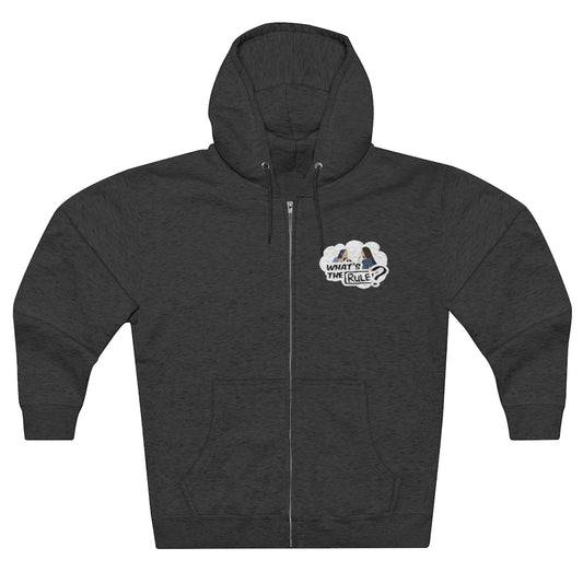 Sam & Jack What's the Rule Unisex Premium Full Zip Hoodie