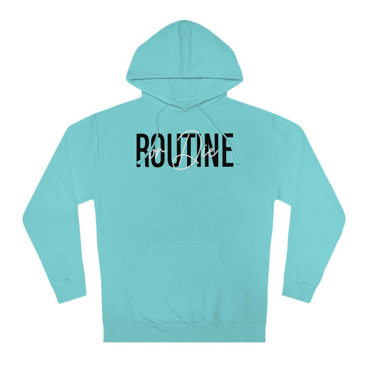 Routine or Die | Unisex Hooded Sweatshirt | What's the Rule