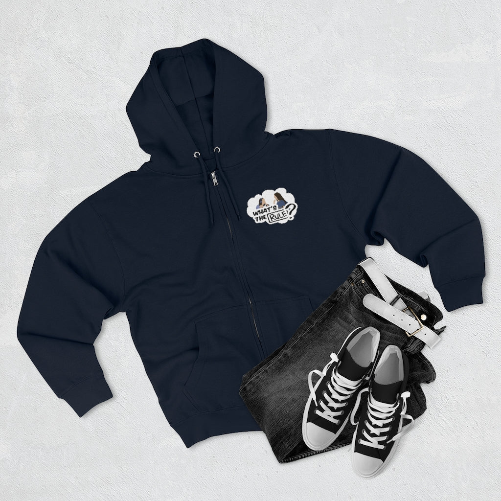 Sam & Jack What's the Rule Unisex Premium Full Zip Hoodie