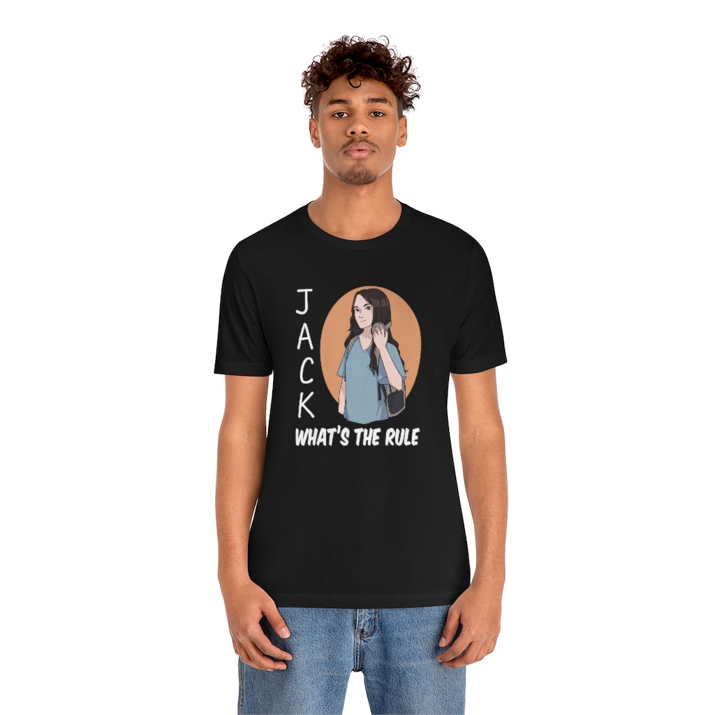 Jack WTR | Short Sleeve Tee | What's the Rule