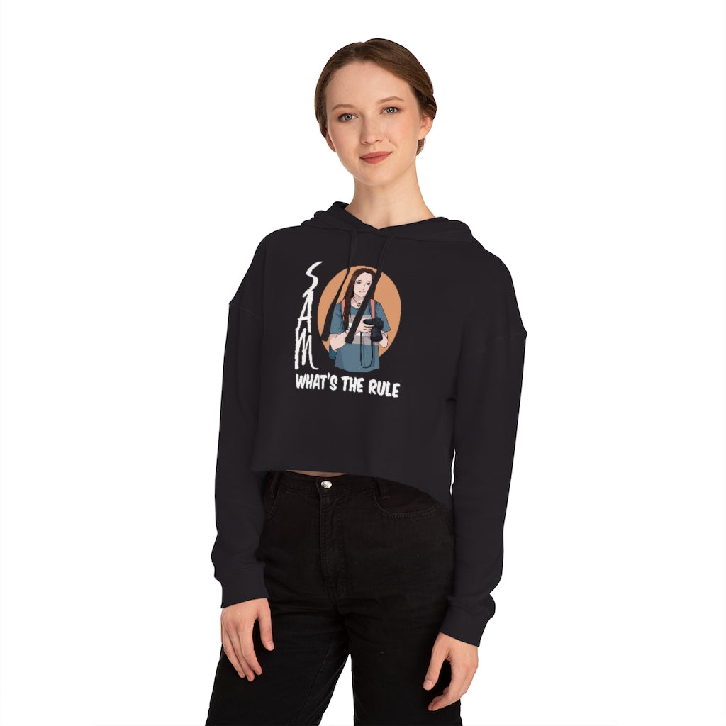 Sam WTR Women’s Cropped Hooded Sweatshirt What's the Rule