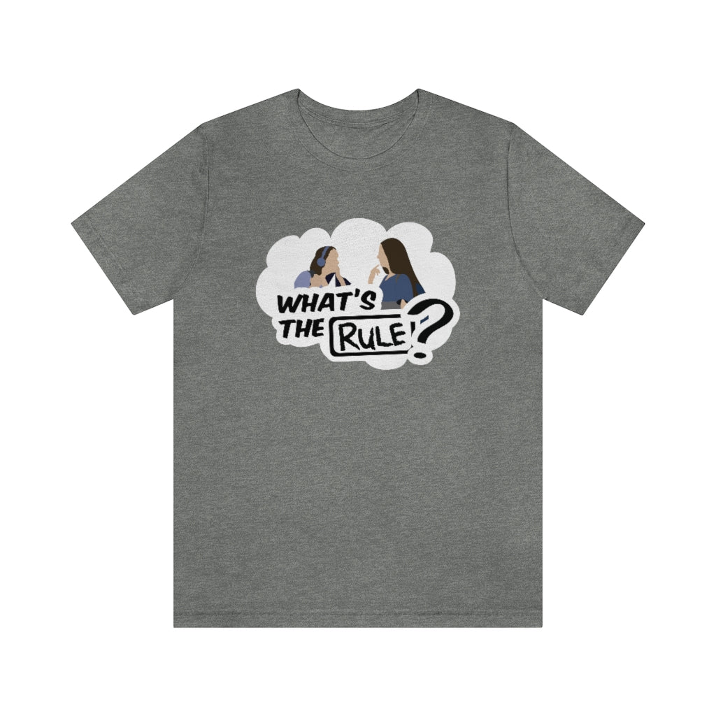 Sam & Jack | What's the Rule | Unisex Short Sleeve Tee