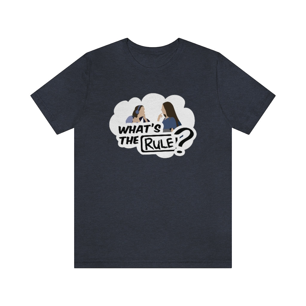 Sam & Jack | What's the Rule | Unisex Short Sleeve Tee