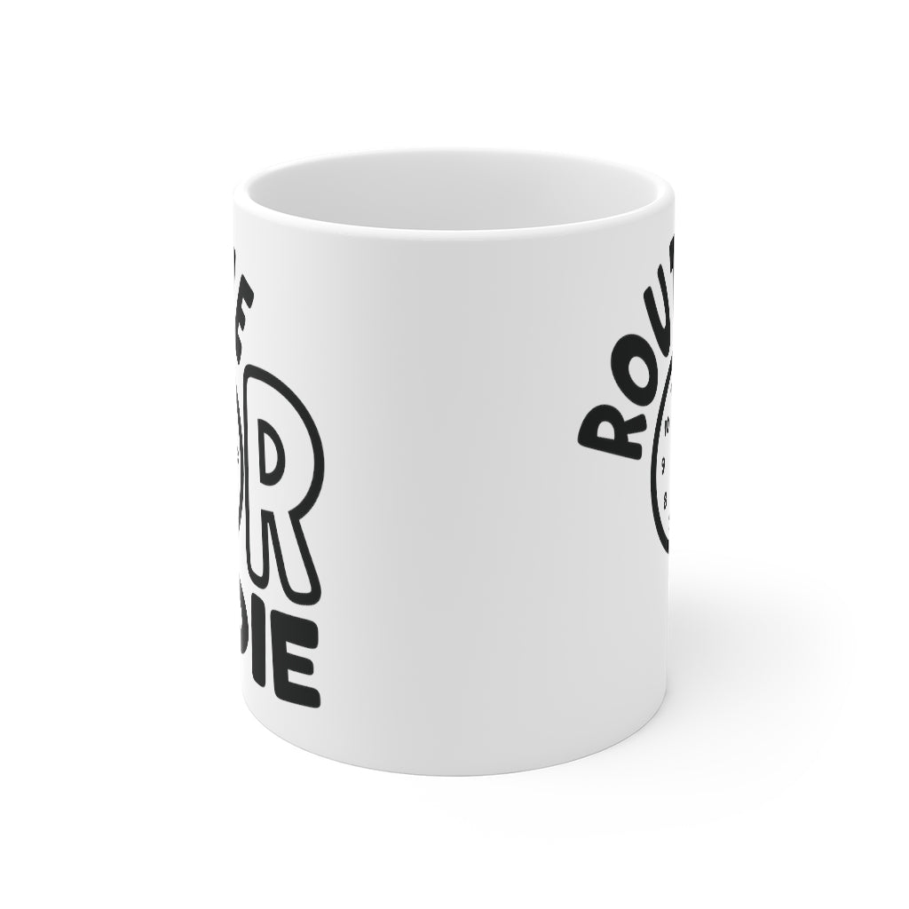 Routine or Die Mug 11oz White | What's the Rule
