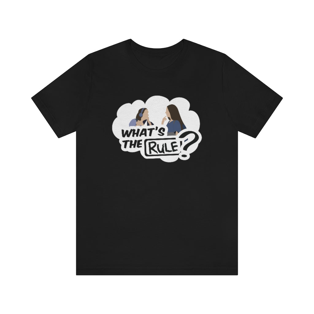 Sam & Jack | What's the Rule | Unisex Short Sleeve Tee