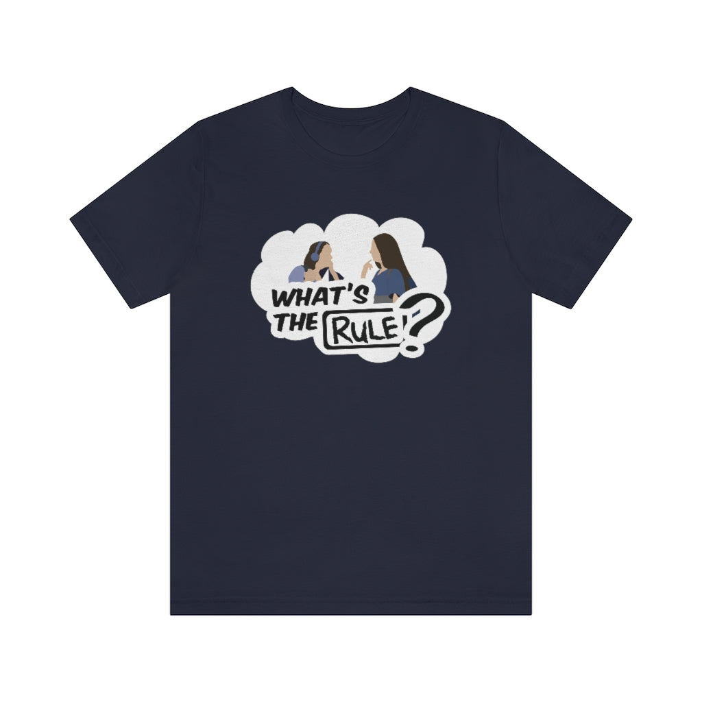 Sam & Jack | What's the Rule | Unisex Short Sleeve Tee