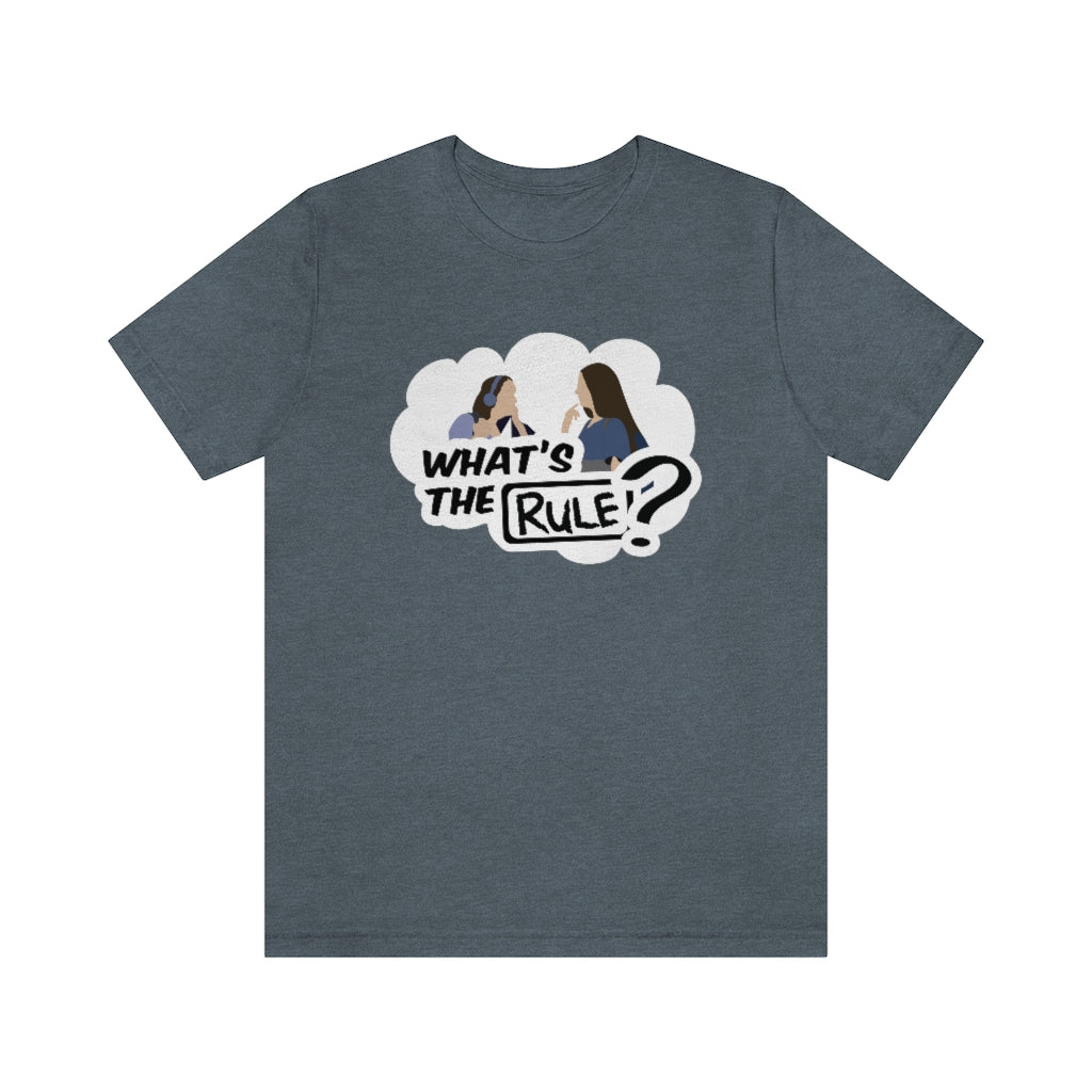 Sam & Jack | What's the Rule | Unisex Short Sleeve Tee